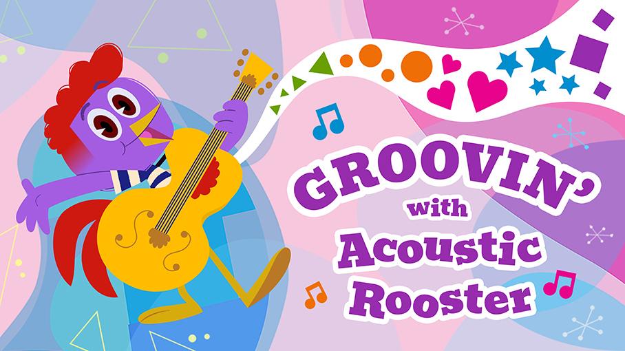 Groovin with Acoustic Rooster