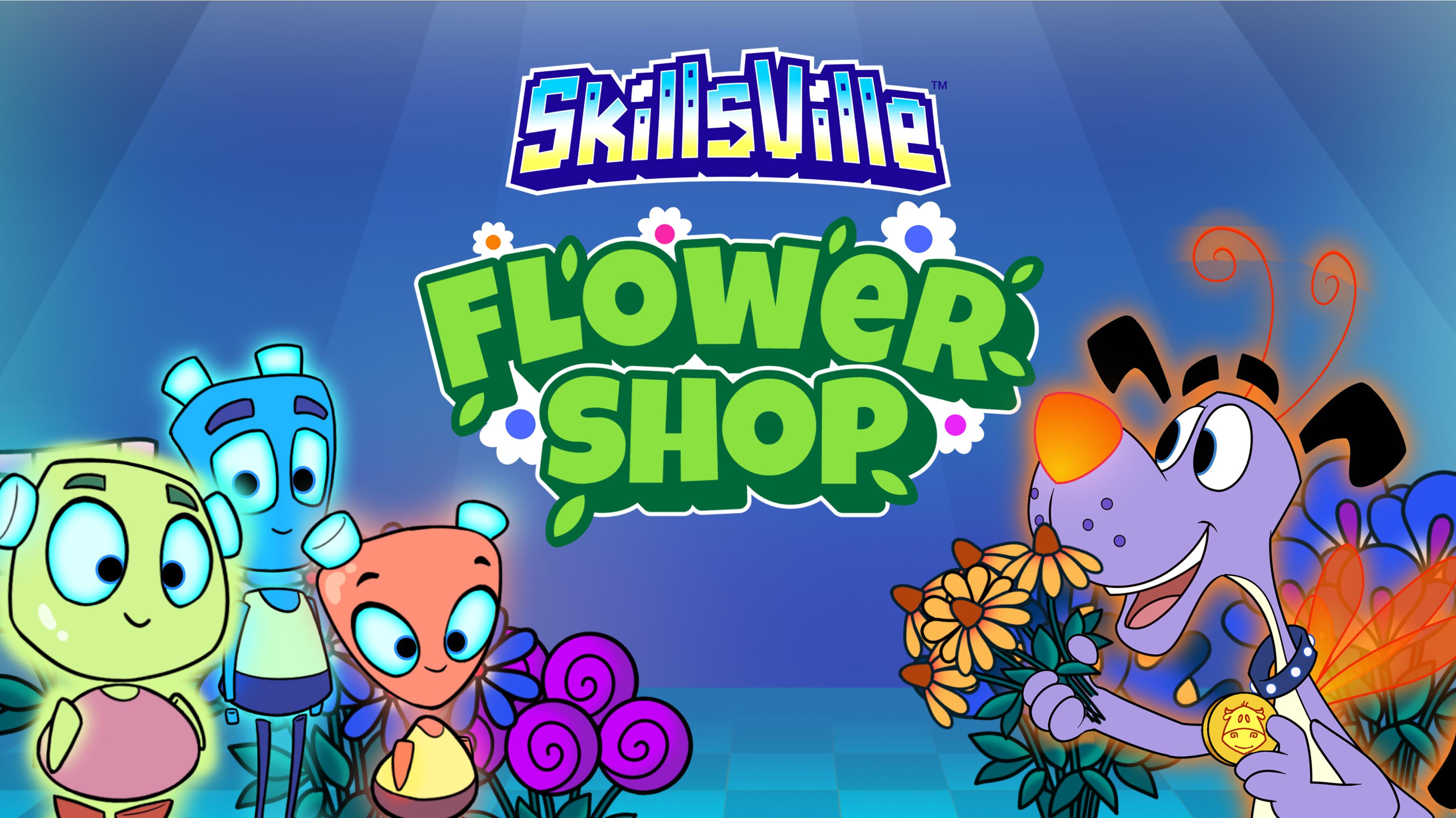 Skillsville Flower Shop