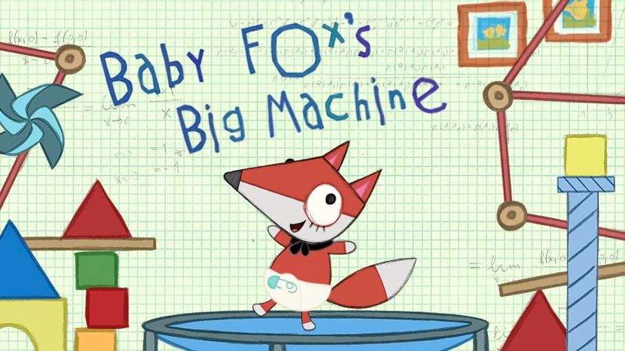 Baby Fox's Big Machine